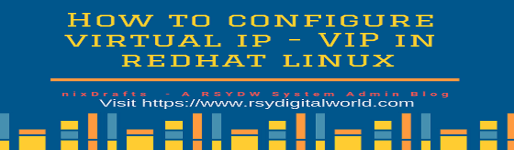 How to configure virtual ip - VIP in Redhat Linux