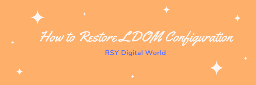 how to restore ldom configuration
