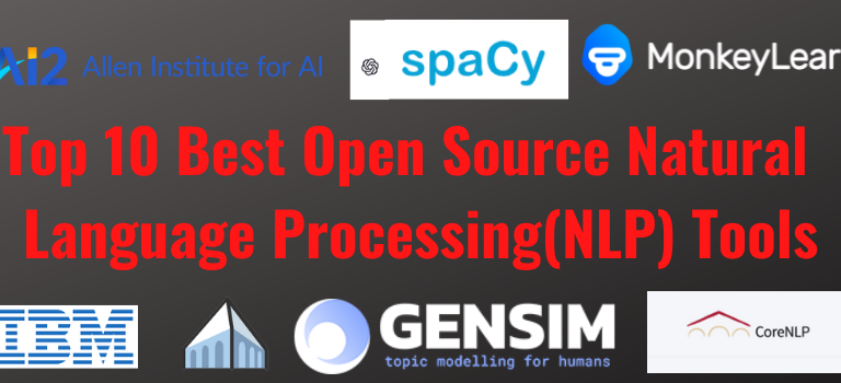 Top 10 Best Open Source Natural Language Processing Tools